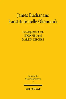 Leschke / Pies |  James Buchanans konstitutionelle Ökonomik | Buch |  Sack Fachmedien