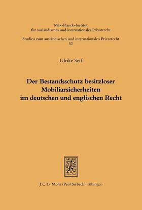 Seif |  Der Bestandsschutz besitzloser Mobiliarsicherheiten im deutschen und englischen Recht | Buch |  Sack Fachmedien