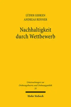 Gerken / Renner | Nachhaltigkeit durch Wettbewerb | Buch | 978-3-16-146672-4 | www.sack.de