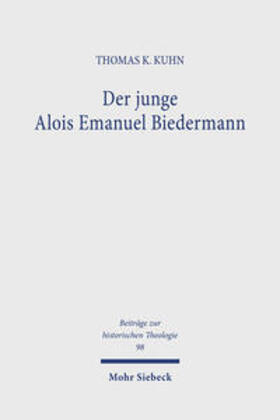 Kuhn | Der junge Alois Emanuel Biedermann | Buch | 978-3-16-146714-1 | sack.de