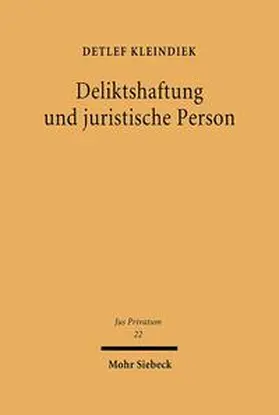 Kleindiek |  Deliktshaftung und juristische Person | Buch |  Sack Fachmedien