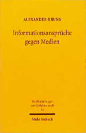 Bruns | Informationsansprüche im Medienpersönlichkeitsrecht | Buch | 978-3-16-146792-9 | sack.de