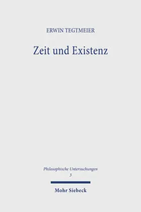 Tegtmeier |  Zeit und Existenz | Buch |  Sack Fachmedien