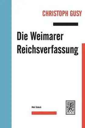 Gusy |  Die Weimarer Reichsverfassung | Buch |  Sack Fachmedien