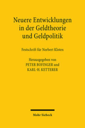 Bofinger / Ketterer | Neuere Entwicklungen in der Geldtheorie und Geldpolitik | Buch | 978-3-16-146838-4 | sack.de