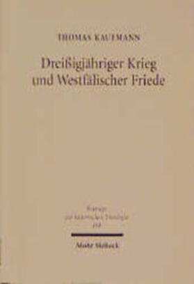 Kaufmann | Dreißigjähriger Krieg und Westfälischer Friede | Buch | 978-3-16-146860-5 | sack.de