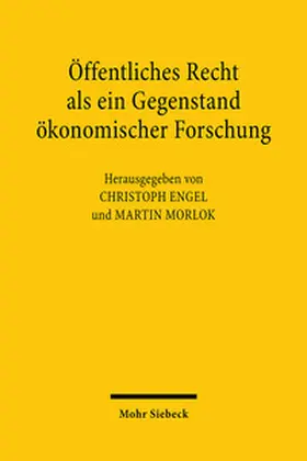 Engel / Morlok |  Öffentliches Recht als ein Gegenstand ökonomischer Forschung | Buch |  Sack Fachmedien