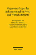 Marxer / Reichert-Facilides / Schnyder |  Gegenwartsfragen des liechtensteinischen Privat- und Wirtschaftsrechts | Buch |  Sack Fachmedien