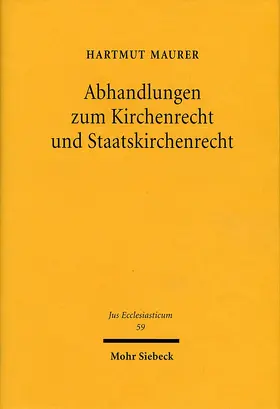 Maurer |  Abhandlungen zum Kirchenrecht und Staatskirchenrecht | Buch |  Sack Fachmedien