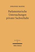 Masing |  Parlamentarische Untersuchungen privater Sachverhalte | Buch |  Sack Fachmedien