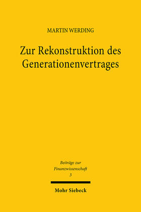 Werding |  Zur Rekonstruktion des Generationenvertrages | Buch |  Sack Fachmedien