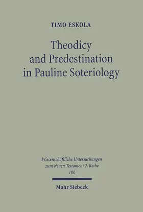 Eskola |  Theodicy and Predestination in Pauline Soteriology | Buch |  Sack Fachmedien