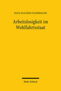 Stadermann |  Arbeitslosigkeit im Wohlfahrtsstaat | Buch |  Sack Fachmedien