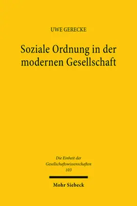 Gerecke |  Soziale Ordnung in der modernen Gesellschaft | Buch |  Sack Fachmedien