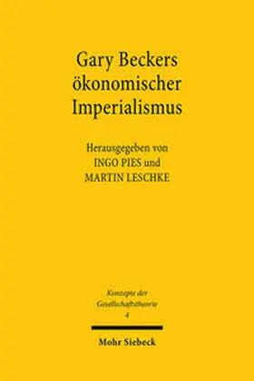 Leschke / Pies |  Gary Beckers ökonomischer Imperialismus | Buch |  Sack Fachmedien