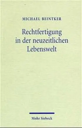 Beintker | Rechtfertigung in der neuzeitlichen Lebenswelt | Buch | 978-3-16-147007-3 | sack.de