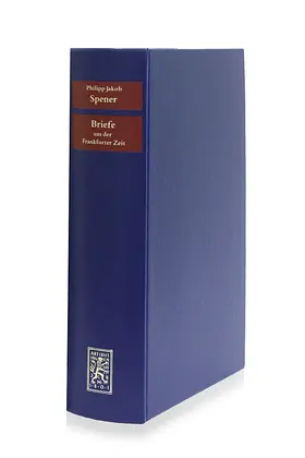 Spener / Wallmann / Matthias |  Briefe aus der Frankfurter Zeit 1666-1686 | Buch |  Sack Fachmedien