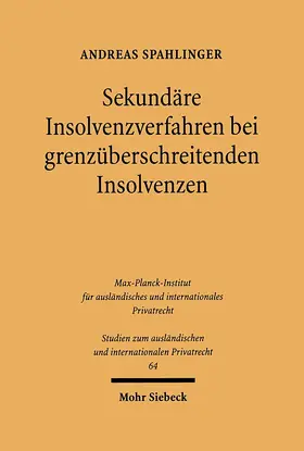 Spahlinger |  Sekundäre Insolvenzverfahren bei grenzüberschreitenden Insolvenzen | Buch |  Sack Fachmedien