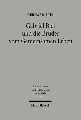 Faix |  Gabriel Biel und die Brüder vom Gemeinsamen Leben | Buch |  Sack Fachmedien