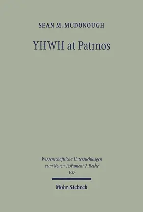 McDonough |  YHWH at Patmos: Rev. 1:4 in its Hellenistic and Early Jewish Setting | Buch |  Sack Fachmedien