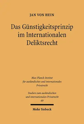 von Hein |  Das Günstigkeitsprinzip im Internationalen Deliktsrecht | Buch |  Sack Fachmedien