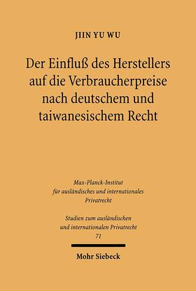 Wu |  Der Einfluß des Herstellers auf die Verbraucherpreise nach deutschem und taiwanesischem Recht | Buch |  Sack Fachmedien