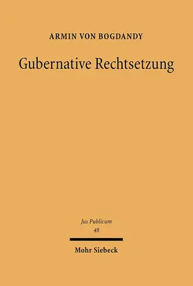 von Bogdandy |  Gubernative Rechtsetzung | Buch |  Sack Fachmedien