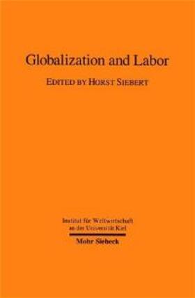 Siebert |  Globalization and Labor | Buch |  Sack Fachmedien