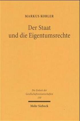 Kobler | Der Staat und die Eigentumsrechte | Buch | 978-3-16-147204-6 | sack.de