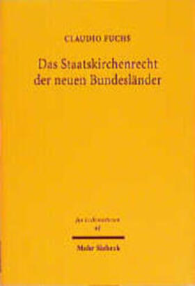 Fuchs |  Das Staatskirchenrecht der neuen Bundesländer | Buch |  Sack Fachmedien