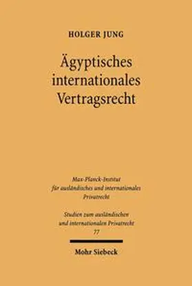 Jung |  Ägyptisches internationales Vertragsrecht | Buch |  Sack Fachmedien