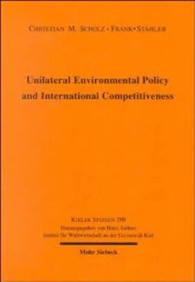 Scholz / Stähler |  Unilateral Environmental Policy and International Competitiveness | Buch |  Sack Fachmedien