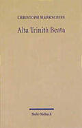 Markschies |  Alta Trinita Beata | Buch |  Sack Fachmedien