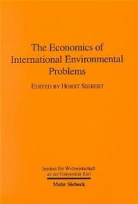 Siebert | The Economics of International Environmental Problems | Buch | 978-3-16-147337-1 | sack.de
