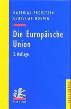 Pechstein / Koenig | Pechstein: Europäische Union | Buch | 978-3-16-147359-3 | sack.de