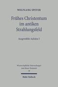 Speyer |  Speyer, W: Frühes Christentum im antiken Strahlungsfeld | Buch |  Sack Fachmedien