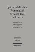 Hamm / Lentes |  Spätmittelalterliche Frömmigkeit zwischen Ideal und Praxis | Buch |  Sack Fachmedien