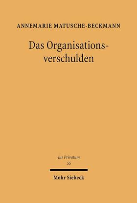 Matusche-Beckmann | Das Organisationsverschulden | Buch | 978-3-16-147479-8 | sack.de