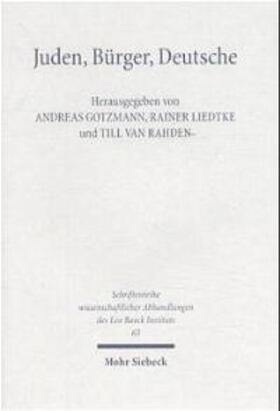 Gotzmann / Liedtke / Rahden |  Juden - Bürger - Deutsche | Buch |  Sack Fachmedien