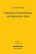 Wrede |  Fiskalische Externalitäten im föderativen Staat | Buch |  Sack Fachmedien