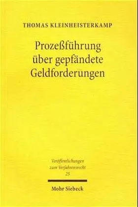 Kleinheisterkamp |  Prozeßführung über gepfändete Geldforderungen | Buch |  Sack Fachmedien