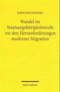 Masing |  Wandel im Staatsangehörigkeitsrecht vor den Herausforderungen moderner Migration | Buch |  Sack Fachmedien