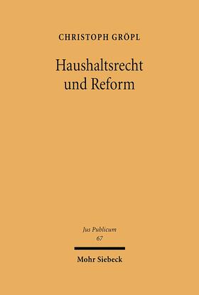 Gröpl | Haushaltsrecht und Reform | Buch | 978-3-16-147541-2 | sack.de