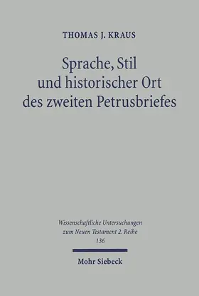 Kraus |  Sprache, Stil und historischer Ort des zweiten Petrusbriefes | Buch |  Sack Fachmedien
