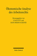 Ott / Schäfer |  Ökonomische Analyse des Arbeitsrechts | Buch |  Sack Fachmedien