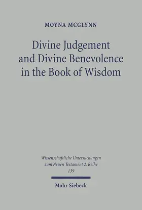 McGlynn | Divine Judgement and Divine Benevolence in the Book of Wisdom | Buch | 978-3-16-147598-6 | www.sack.de
