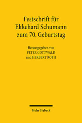 Gottwald / Roth | Festschrift für Ekkehard Schumann zum 70. Geburtstag | Buch | 978-3-16-147601-3 | sack.de
