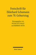 Gottwald / Roth |  Festschrift für Ekkehard Schumann zum 70. Geburtstag | Buch |  Sack Fachmedien