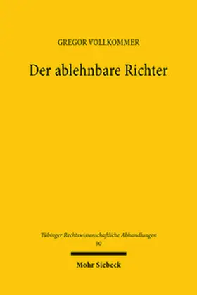 Vollkommer |  Der ablehnbare Richter | Buch |  Sack Fachmedien