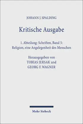 Spalding / Jersak / Wagner |  Kritische Ausgabe | Buch |  Sack Fachmedien